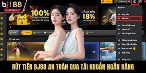 Rút Tiền BJ88 An Toàn Qua Tài Khoản Ngân Hàng